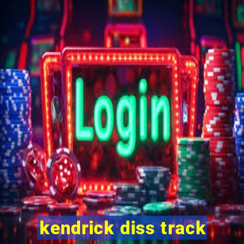 kendrick diss track